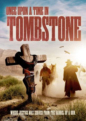 Once Upon a Time in Tombstone's poster