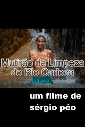 Mutirão de Limpeza do Rio Carioca's poster