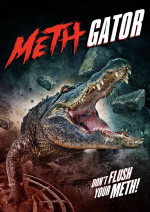Attack of the Meth Gator's poster
