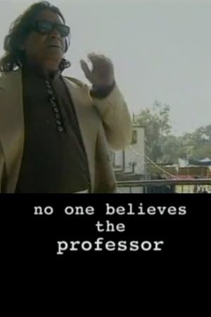 No One Believes the Professor's poster
