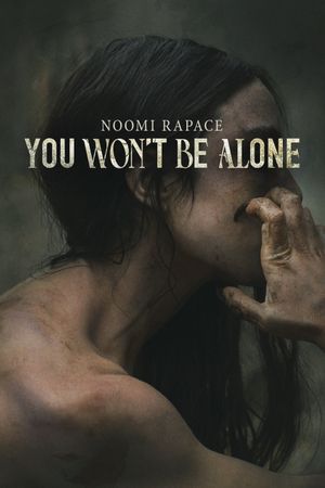 You Won't Be Alone's poster