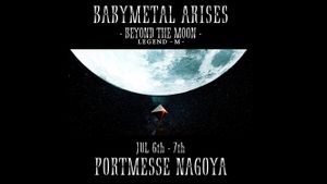 BABYMETAL ARISES - BEYOND THE MOON - LEGEND - M -'s poster