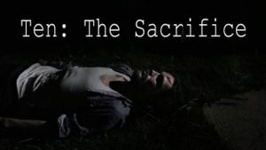 Ten: The Sacrifice's poster