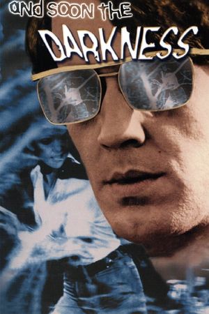 And Soon the Darkness's poster