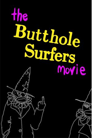 The Butthole Surfers Movie's poster