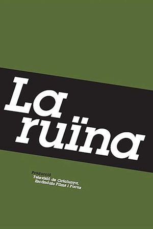 La ruïna's poster