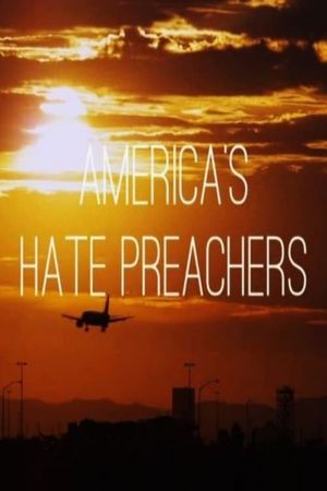 America's Hate Preachers's poster