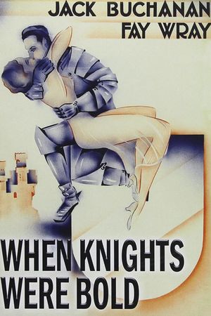 When Knights Were Bold's poster