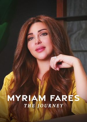 Myriam Fares: The Journey's poster