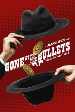 Gone with the Bullets's poster