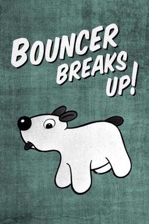 Bouncer Breaks Up's poster