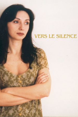 Vers le silence's poster