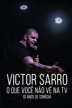 Victor Sarro: O Que Você Não Vê Na TV's poster image