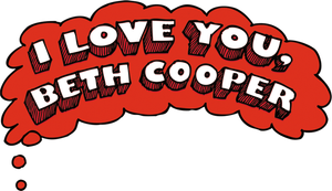 I Love You, Beth Cooper's poster