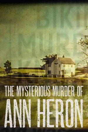 The Mysterious Murder of Ann Heron's poster