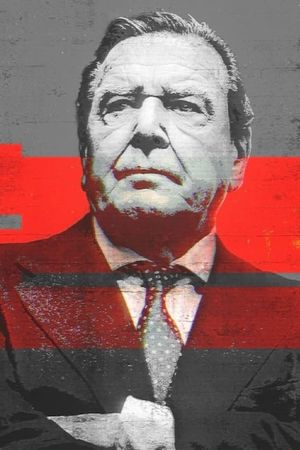 Out of service? The Gerhard Schröder story's poster