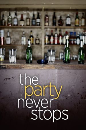 The Party Never Stops: Diary of a Binge Drinker's poster image