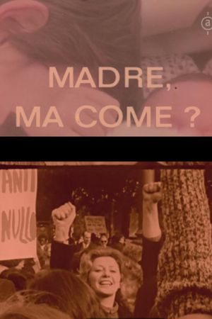Madre, ma come?'s poster