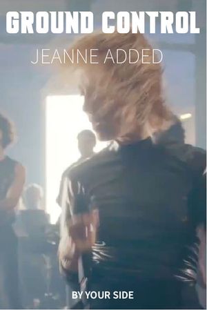 Jeanne Added - Ground Control's poster