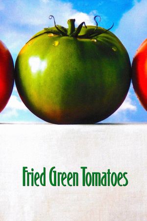 Fried Green Tomatoes's poster