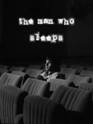 The Man Who Sleeps's poster