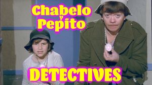 Chabelo y Pepito detectives's poster