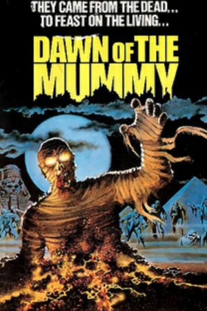 Dawn of the Mummy's poster