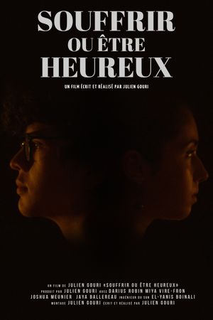 Souffrir ou être heureux's poster