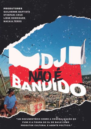 DJ NÃO É BANDIDO's poster