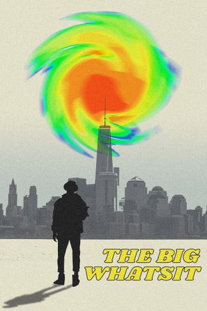 The Big Whatsit's poster
