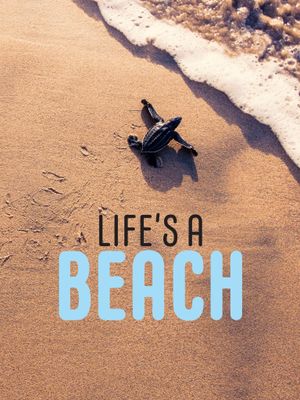 Life’s a Beach's poster