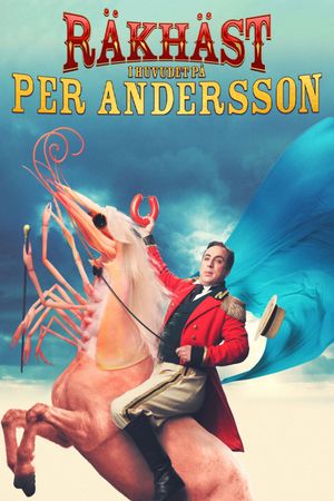 Räkhäst: I huvudet på Per Andersson's poster