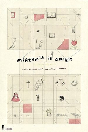 Mirtemir Is Alright's poster