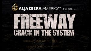 Freeway: Crack in the System's poster