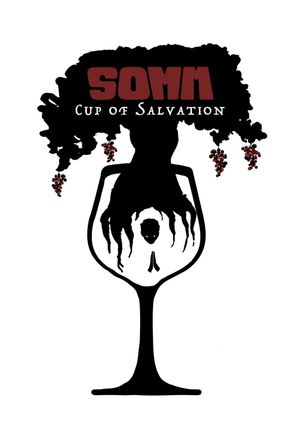 SOMM: Cup of Salvation's poster