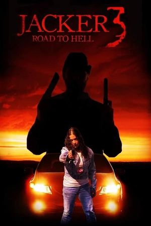 Jacker 3: Road to Hell's poster