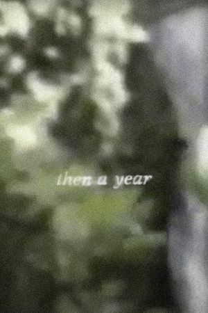 Then a Year's poster
