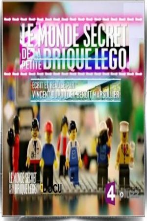 Le Monde secret de la petite brique LEGO's poster
