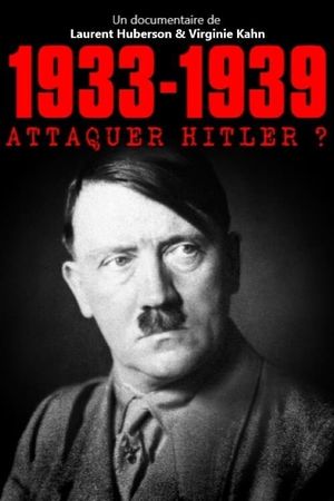 1933-1939 Attaquer Hitler ?'s poster image