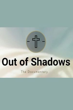 Out of Shadows's poster