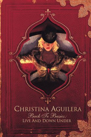 Christina Aguilera: Back to Basics - Live and Down Under's poster