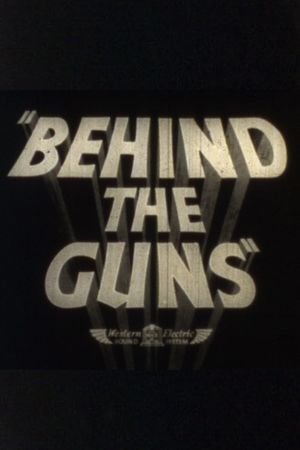 Behind the Guns's poster