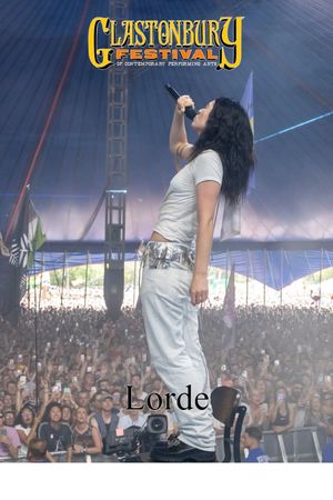 Lorde: Live At Glastonbury 2025's poster