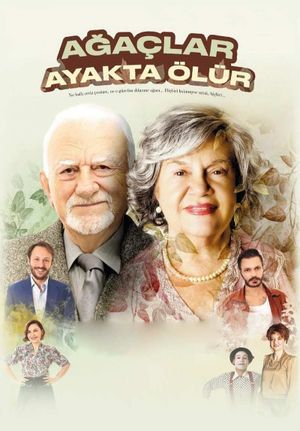 Ağaçlar Ayakta Ölür's poster