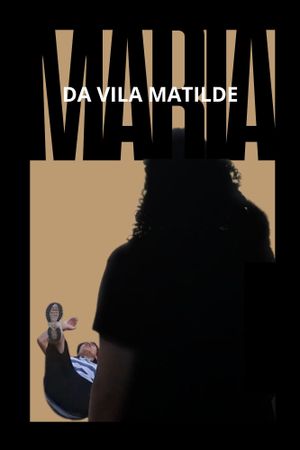 Maria da Vila Matilde's poster