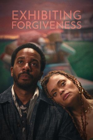 Exhibiting Forgiveness's poster