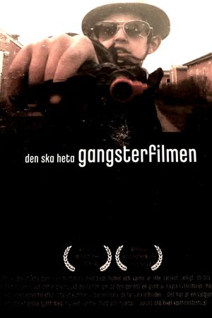 We Call it Gangster Movie's poster