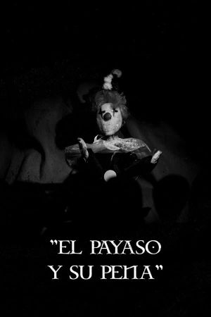 El Payaso y su Pena's poster
