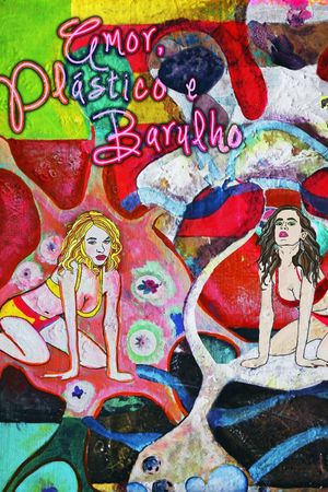 Love, Plastic and Noise's poster