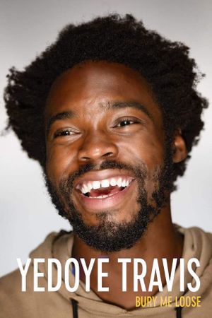 Yedoye Travis: Bury Me Loose's poster